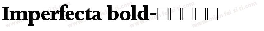 Imperfecta bold字体转换